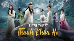 Truyền Thuyết Thanh Khâu Hồ (Tập 8 + 9)