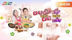 Chuyện Trên Cao - Bếp Trên Mây