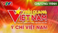 THTT: Vinh Quang Việt Nam 2025