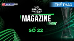 UEFA Europa-Conference League Magazine 24/25 - Số 22 - Tổng Hợp Mùa Giải UEL