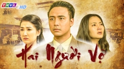 Hai Người Vợ (Tập 4)