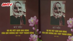 Phim Tài Liệu: Những Bà Mẹ Anh Hùng Vùng Đất Thép