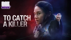 To Catch A Killer