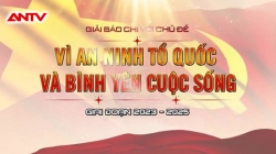 TT Lễ Trao Giải Báo Chí Với Chủ Đề "Vì An Ninh Tổ Quốc Và Bình Yên Cuộc Sống" Giai Đoạn 2023 - 2025