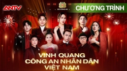 Chương Trình Nghệ Thuật: Vinh Quang Công An Nhân Dân Việt Nam (Hà Nội)