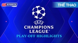UEFA Champions League Highlights Show 25/26 - Playoffs - Lượt Về (Phần 2)