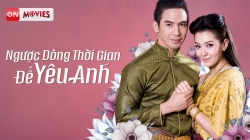 Ngược Dòng Thời Gian Để Yêu Anh 2 (Tập 12)