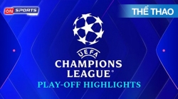UEFA Champions League Highlights Show 25/26 - Playoffs - Lượt Về (Phần 2)