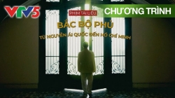Phim Tài Liệu: “Bắc Bộ Phủ” Từ Nguyễn Ái Quốc Đến Hồ Chí Minh