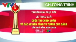 Trực Tiếp: Lễ Trao Giải Cuộc Thi Chính Luận Về Bảo Vệ Nền Tảng Tư Tưởng Của Đảng Lần Thứ 5, Năm 2025