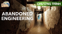 Công Trình Kỹ Thuật Bị Bỏ Hoang (Phần 8 - Tập 2)