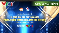 THTT: Lễ Tổng Kết Và Trao Giải Báo Chí Toàn Quốc Phòng, Chống Tham Nhũng, Lãng Phí, Tiêu Cực