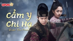 Cẩm Y Chi Hạ (Tập 10)