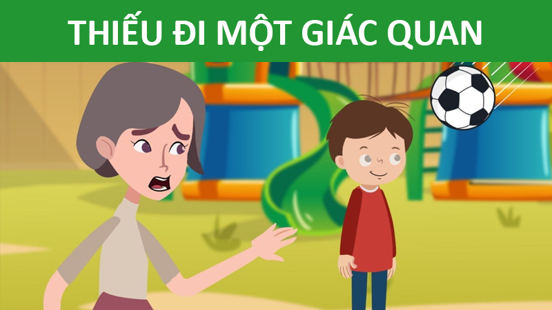 Thiếu Đi Một Giác Quan