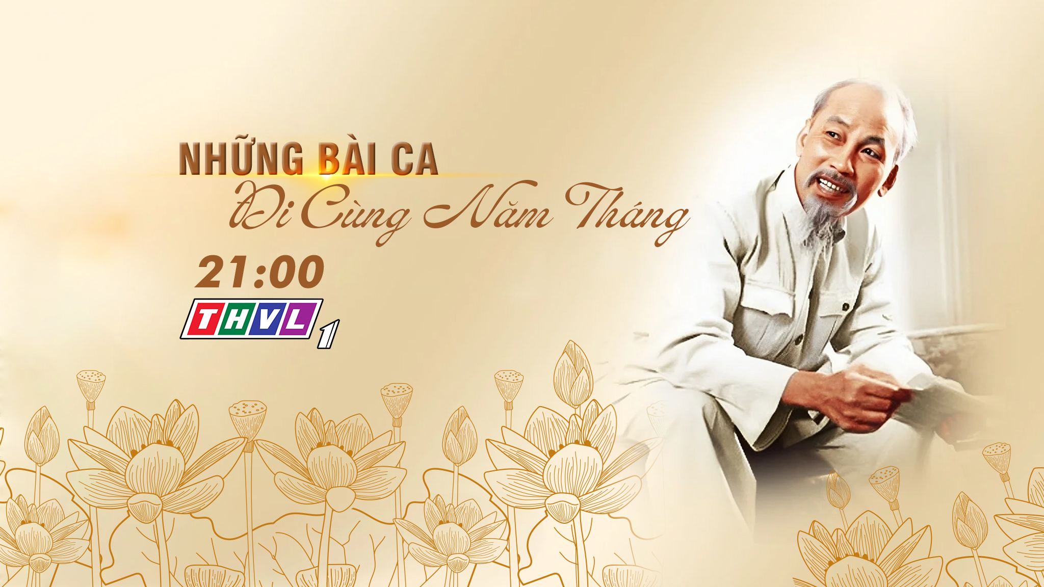 Những Bài Ca Đi Cùng Năm Tháng Tên chương trình	Những Bài Ca Đi Cùng Năm Tháng