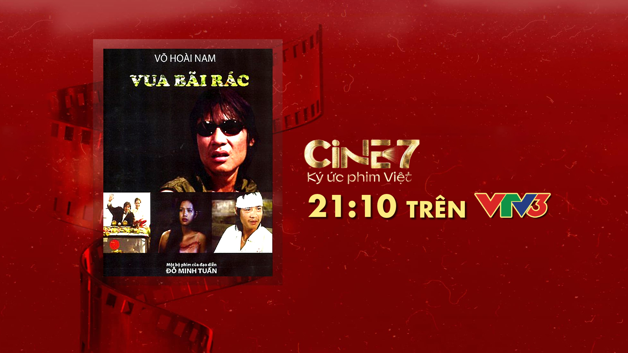 Cine 7 - Ký Ức Phim Việt: Phim Vua Bãi Rác
