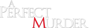 A Perfect Murder