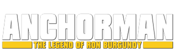 Anchorman: The Legend of Ron Burgundy
