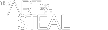 The Art Of The Steal