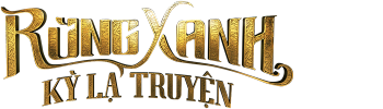 Rừng Xanh Kỳ Lạ Truyện