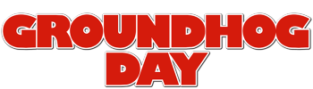 Groundhog Day