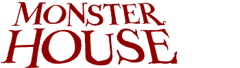 Monster House