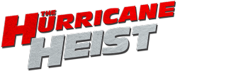 The Hurricane Heist