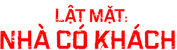 Lật Mặt: Nhà Có Khách