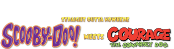 Straight Outta Nowhere: Scooby-Doo! Meets Courage The Cowardly Dog