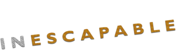 Inescapable