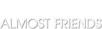 Almost Friends