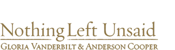 Nothing Left Unsaid: Gloria Vanderbilt & Anderson Cooper