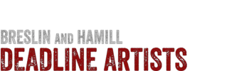Breslin And Hamill: Deadline Artists