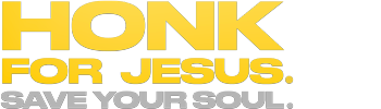 Honk For Jesus, Save Your Soul