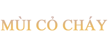 Mùi Cỏ Cháy