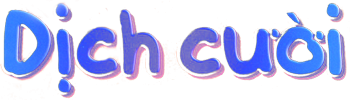 Dịch Cười