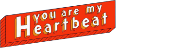You Are My Heartbeat