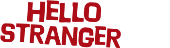 Hello Stranger