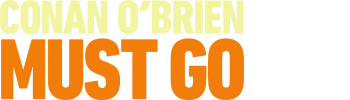 Conan O'Brien Must Go S2