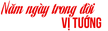 Năm Ngày Trong Đời Vị Tướng