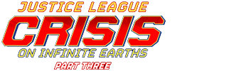 Justice League: Crisis On Infinite Earths - Part Three
