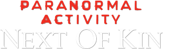 Paranormal Activity: Next Of Kin