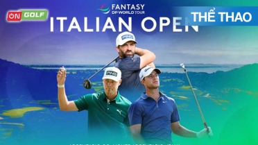DP World Tour 2025 Italian Open Trực Tiếp - Ngày 1