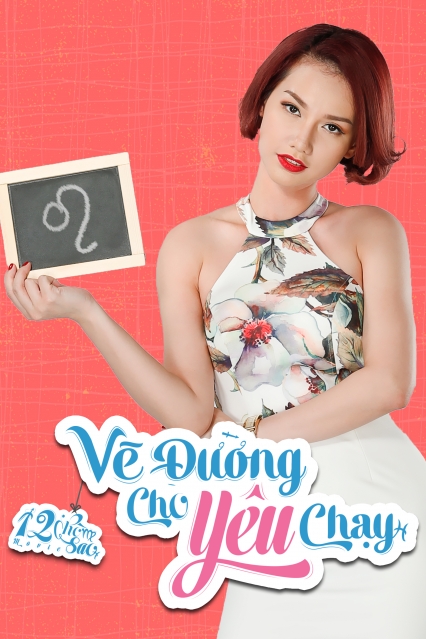 12 Chòm Sao: Vẽ Đường Cho Yêu Chạy