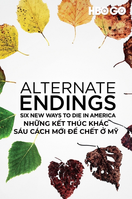 Những Kết Thúc Khác: Sáu Cách Mới Để Chết Ở Mỹ