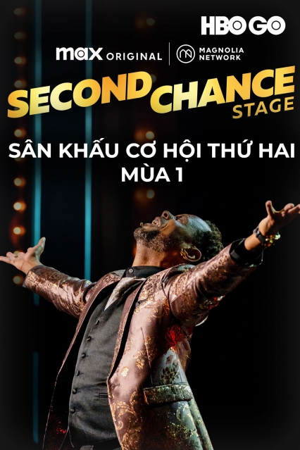 Sân Khấu Cơ Hội Thứ Hai: Phần 1