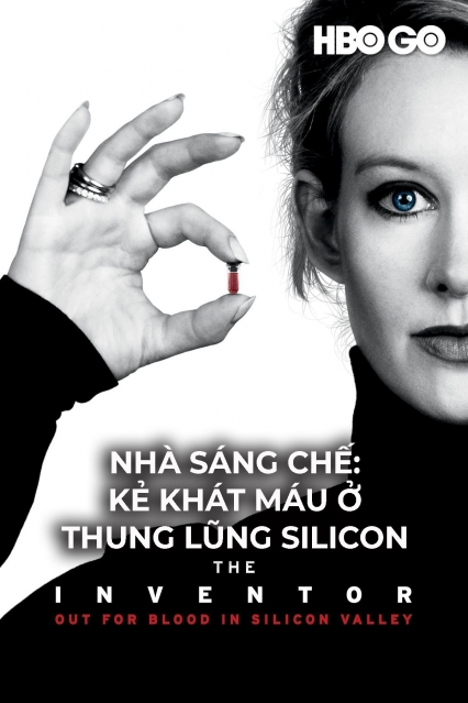 Nhà Sáng Chế: Kẻ Khát Máu Ở Thung Lũng Silicon