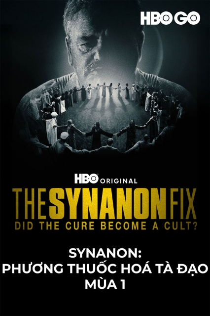 Synanon: Phương Thuốc Hoá Tà Đạo (Phần 1)