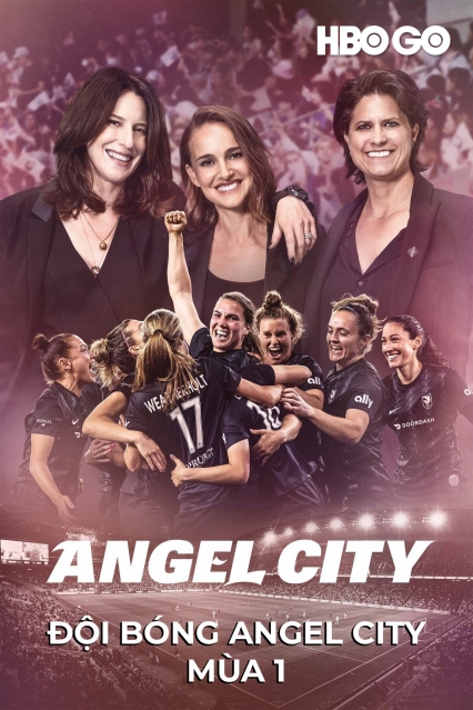 Đội Bóng Angel City: Phần 1