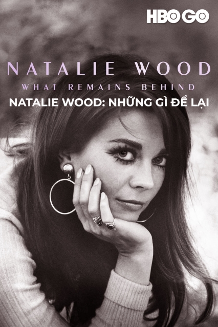 Natalie Wood: Những Gì Để Lại